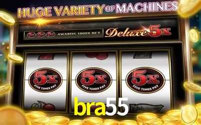 Descubra o Mundo do Cassino Online com bra55